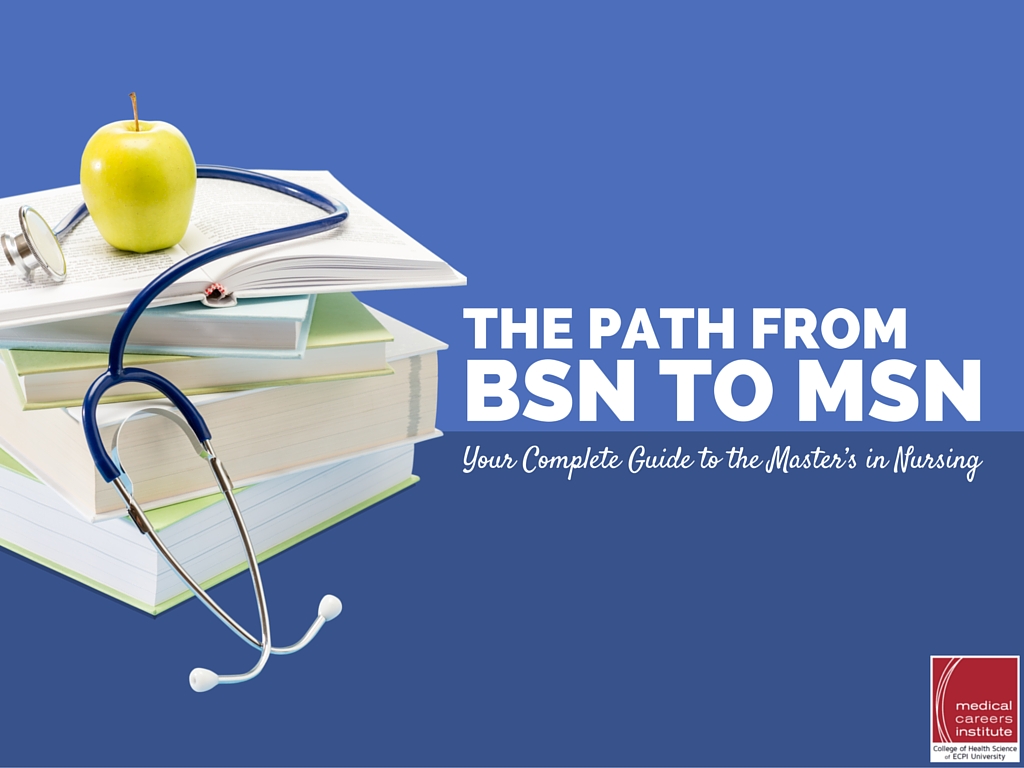 the-path-from-bsn-to-msn-your-complete-guide-to-the-master-s-in-nursing